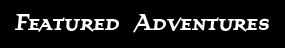 Featured Adventures